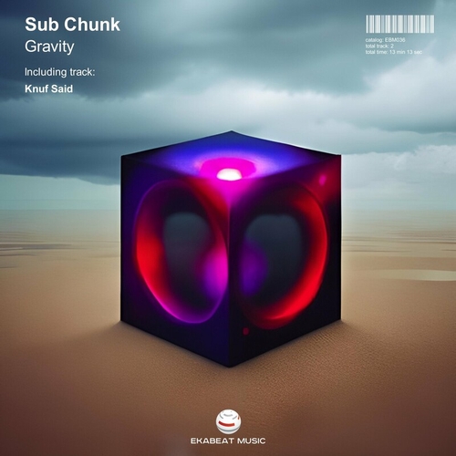 Sub Chunk - Gravity [EBM036]